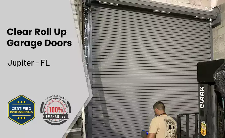 Clear Roll Up Garage Doors Jupiter - FL