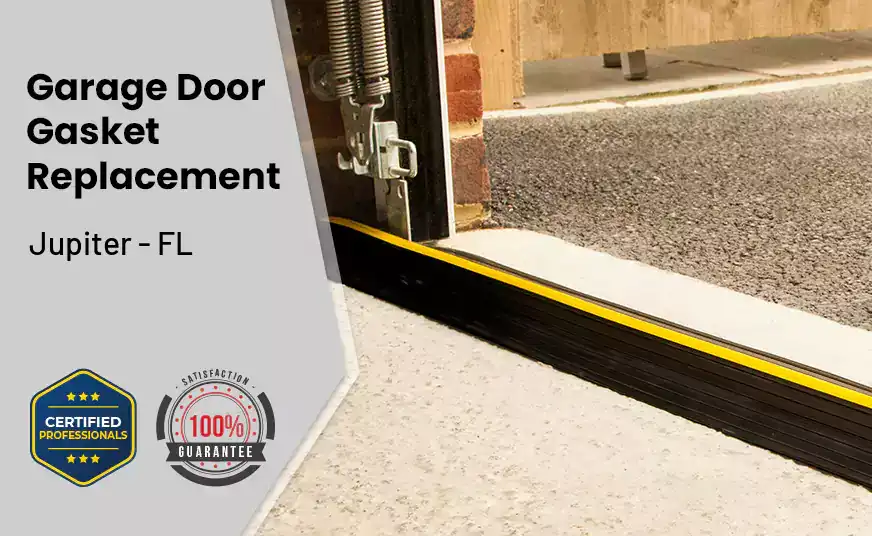 Garage Door Gasket Replacement Jupiter - FL