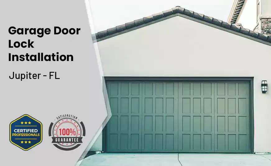 Garage Door Lock Installation Jupiter - FL