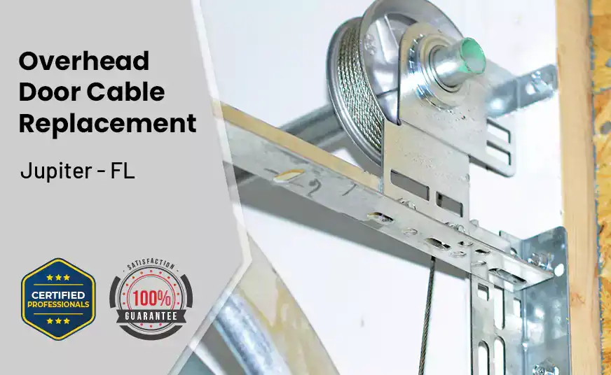 Overhead Door Cable Replacement Jupiter - FL