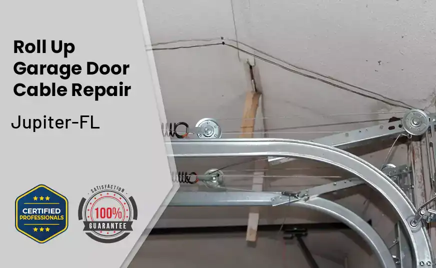 Roll Up Garage Door Cable Repair Jupiter-FL